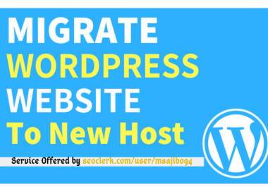 I will migrate wordpress website to new host