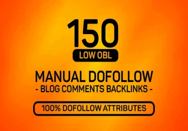 I will provide 150 seo blog comments do follow backlinks with low obl