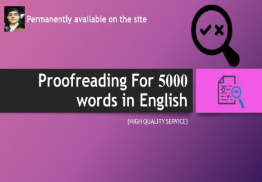 Proofreading For 5000 words in English
