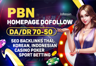 Extremely 25 PBN DA/DR 50+ Homepage Dofollow Backlink Thai Korean Indonesian Poker Gambling Betting 