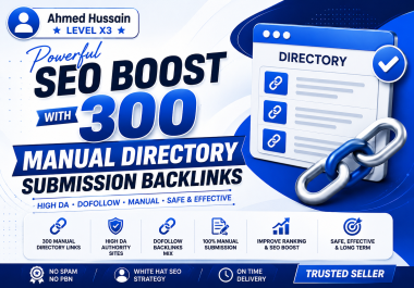 Get Powerful SEO Boost with 300 Manual Directory Submission Backlinks