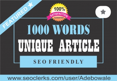 1000 words unique,  optimized Article Writing,  Content Writing for your website/blog