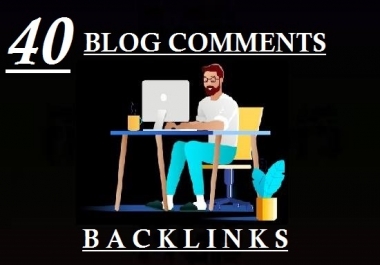 I will do 40 manuall blog comment backlinks