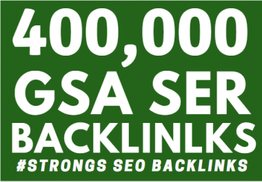 400K GSA Backlinks ranking your website