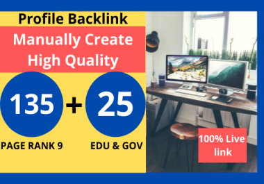 I will Manually Create 135 profile + 25 Edu/Gov Dofollow BAcklink
