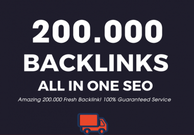 I Will Create 200.000 Super Backlink Fresh Dofollow Mix Nofollow - All in One SEO