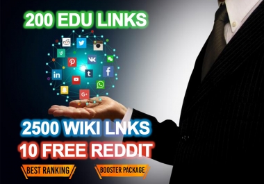 Trusted 200 EDU + 2500 WIKI link Free 10 Reddit Best Ranking Package