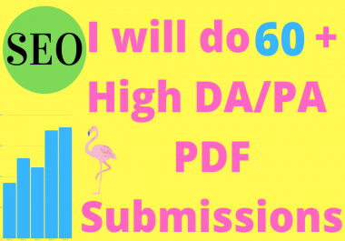 I will do 60 high da/ pa pdf submissions for you