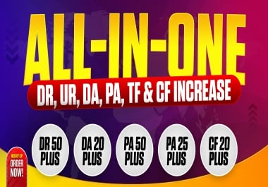 Premium All-in-One DR, UR, DA, PA, TF & CF Increase | Complete SEO Authority Boost