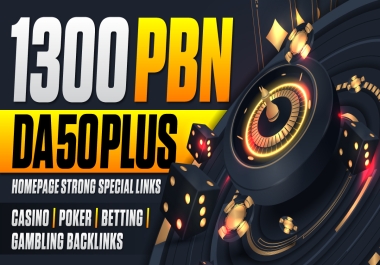 Strong Links 1300 PBN DA 50 Plus Casino Poker Betting Gambling Backlinks