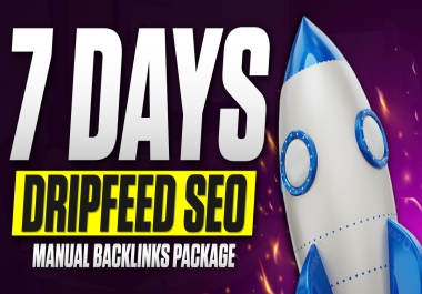 Ranking Booster Powerful Weekly 7 Days DripFeed SEO Package Backlinks Manual