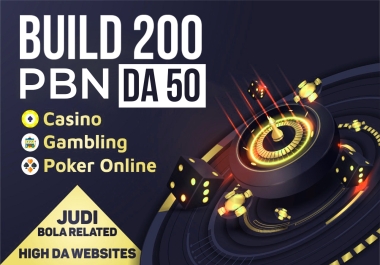 I will PowerFull Special 200 PBN DA50 Thailand Indonesia Casino Poker Betting PBN Backlinks