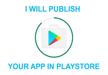 I will publish your app on google ply store account