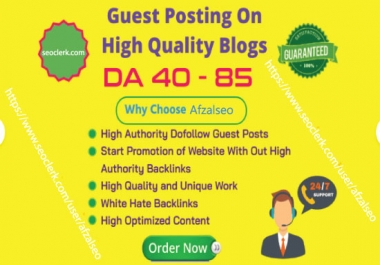 I will provide 40 guest post on high quality blog da 85