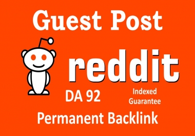 Guest Post on Reddit Permanent Backlinks from Aged account