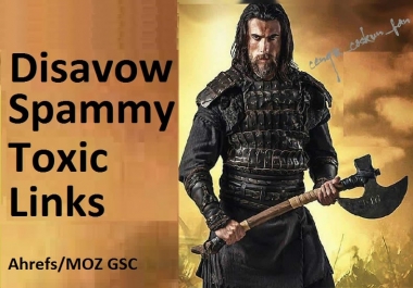 I will disavow negative seo toxic backlinks,  create disavow file and recover penalty