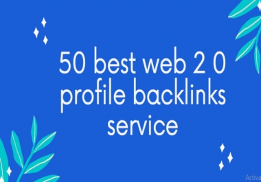 I will create 50 best web 2.0 profile backlinks service