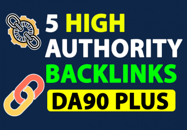 I Will 5 High Authority Backlinks DA90 plus