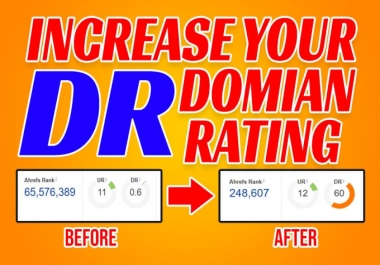 I will Increase Domain Rating or Ahrefs Domain Rating or increase DR of your Domain from 15 To 60+