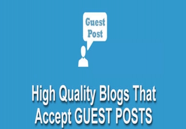 Provide Authority Guest Post on High Quality Sites