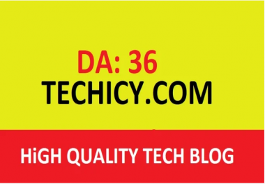 guest post on techicy. com DA 36 tech blog