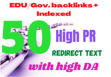  Updates 50 Edu or Gov. Redirect Backlinks Services From High Aurhority safe google ranking way 