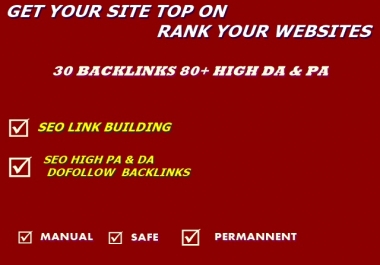 Create 30 DA 80+ Manual Backlinks to Rank Your Site