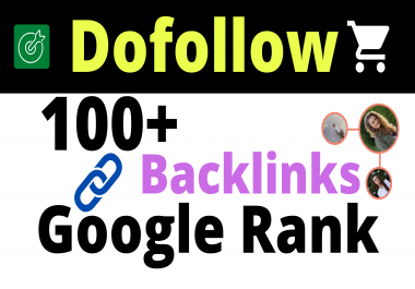 100 Dofollow SEO Backlinks Google Ranking Your Site Easily