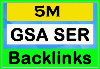 5 Million GSA SER High Authority Backlinks for Your Website Ranking 2020