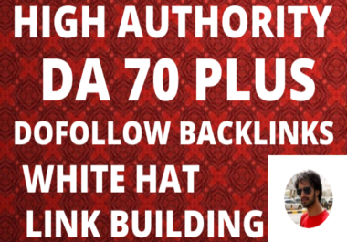 Build 20 DA 70 plus Powerful High Quality Backlinks to increase rankings and trust 