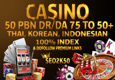 Rank 1st your website 50 PBN DR/DA 75 to 50+ casino UFAbet Poker sports Betting slot Gambling sites