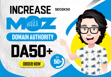Increase Moz 0 to DA 30+ PA 30+ using high authority SEO backlinks Safe and Guaranteed