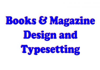 Books & Magazine Design and Typesetting