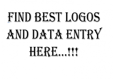 i provide the best logos,  also work related to data entry and translation english-hindi both
