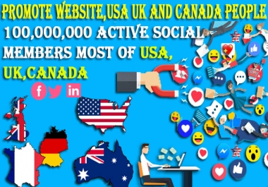 I will promote any website the US,  UK and Canadian people on social media