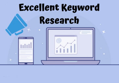 I will do excellent seo keyword research and competitor analysis