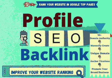 Google Friendly Create 60 High Authority Profile Backlinks,  Dofollow,  Complete Profile Creation