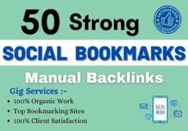 I will provide 50 strong social bookmarking backlinks for increasing traffic