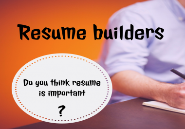 Resume builders,  make your resume look professional
