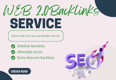 Get 100 High-Quality WEB 2.0 Backlinks DA 50-90 Do Follow Links