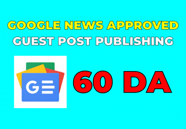 We Will Publish Your Article DA 60+ Google News Website