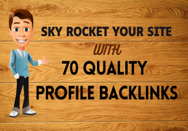 Boost Site Ranking with 70 High Metrics Profile Backlinks