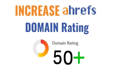 I Will Boost/increase Your Domain Rating (DR) 30+ Within 15 to 20 Days