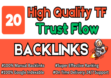 Google Updated 20 TF Higher Trust Flow Manual Backlinks For Improve Ranking