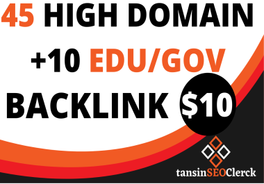 I Will Manually Do 45 High DA / PA Backlink With 10 EDU/GOV High Pr Backlinks 2022 Best Ranking