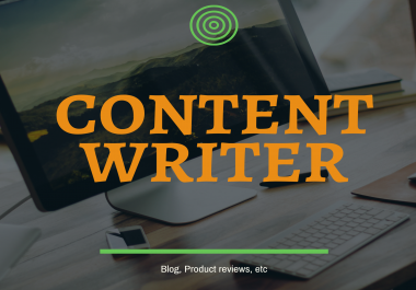 Experienced Writer That Will Do Blogging and Product Reviews