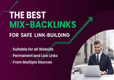 The Best Mix Backlinks for safe link-building - SEO Growth