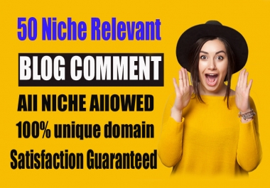 Build 50 Niche Relevant Blog Comments Backlinks on High DA Blog