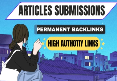 I will 55 article submissions contextual backlinks off page SEO