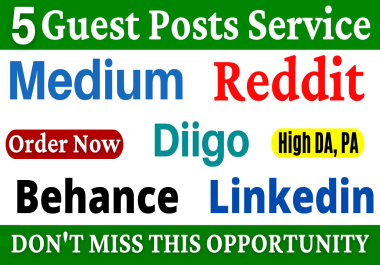 5 Guest Posts on High DA PA Sites With Reddit,  Medium,  Diigo,  Behance & Linkedin Boost Your Website